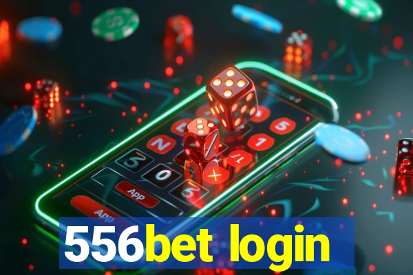 556bet login